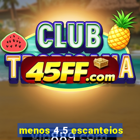 menos 4.5 escanteios
